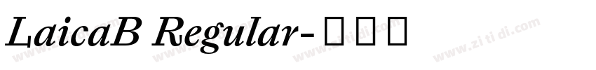 LaicaB Regular字体转换